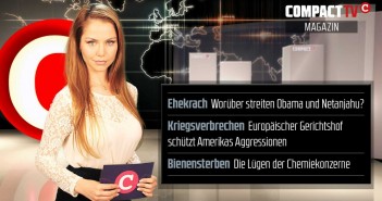 COMPACT-TV: Obama gegen Netanjahu?, EU-Justiz gegen Frieden, Gift gegen die Natur