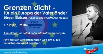 Heute!!! Nürnberg, 01.07.: Grenzen dicht – für ein Europa der Vaterländer – mit Jürgen Elsässer