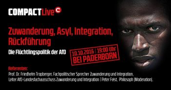 COMPACT-Live, 10.10.16 Paderborn: Zuwanderung, Asyl, Integration, Rückführung – Die Flüchtlingspolitik der AfD