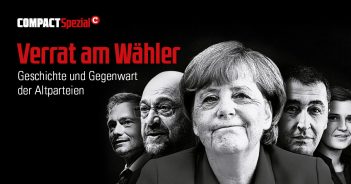 JETZT zugreifen – COMPACT verschenkt: Unsere Spezialausgabe „Verrat am Wähler“