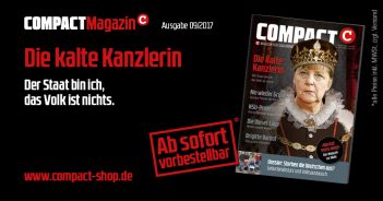 Die neue COMPACT: „Die kalte Kanzlerin“ – Das Magazin zur Wahl! Ab sofort vorbestellbar