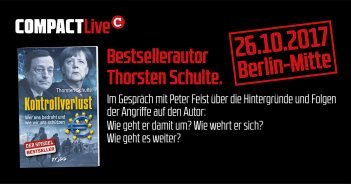COMPACT Live 26.10.17 – „Kontrollverlust“ – SPIEGEL-Bestseller Autor Thorsten Schulte zu Gast bei COMPACT C-Live_Thorsten Schulte Kontrollverlust