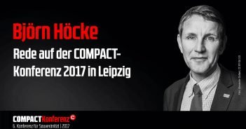 Björn Höcke: Die Rede auf der COMPACT-Konferenz 2017 (Video) HöckeRedeLeipzig