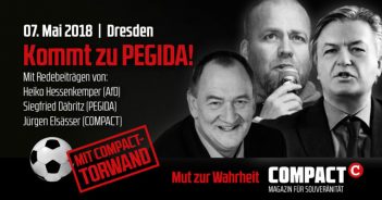 Zu Gast bei Freunden: Am 7.5. ist COMPACT mit einer Überraschung bei Pegida in Dresden