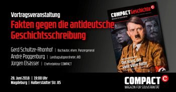 COMPACT-Geschichte NEU: Mit Schultze-Rhonhof gegen antideutsche Geschichtslügen