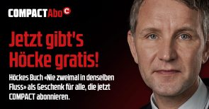 Der Westen verloren – verteidigt die „gallischen Dörfer“ im Osten? Die Höcke-Diskussion geht weiter! COMPACT verschenkt das Höcke-Buch!