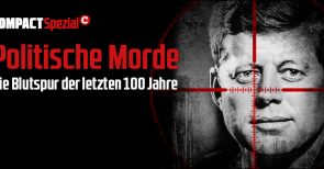 Kriminalgeschichte des Großen Geldes – die Morde an JFK, Saddam, Gaddafi Politische Morde Compact Spezial 19
