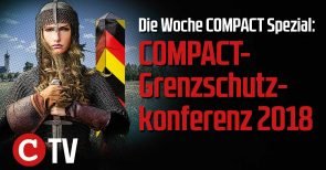 VIDEO: Die große Grenzschutz-Konferenz in „Die Woche COMPACT“ / Sondersendung