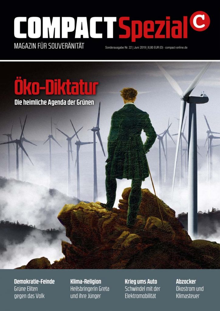 Öko-Diktatur. Die heimliche Agenda der Grünen. Ein COMPACT-Spezial