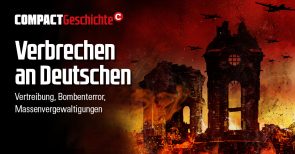 „Verbrechen an Deutschen“: COMPACT-Geschichtskonferenz zum 75. Jahrestag des Kriegsendes