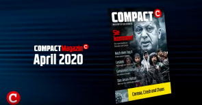 Corona, Crash und Chaos: Heftvorstellung von COMPACT 4/2020 (Video)