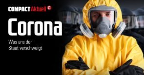 „Corona – Was uns der Staat verschweigt“. COMPACT-Sonderausgabe JETZT vorbestellen.