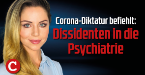 Corona-Diktatur: Dissidenten in die Psychiatrie: Die Woche COMPACT (Video)