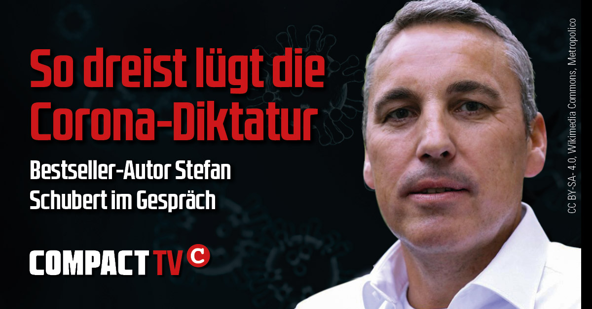 COMPACT-TV:  So dreist lügt die Corona-Diktatur (Video)