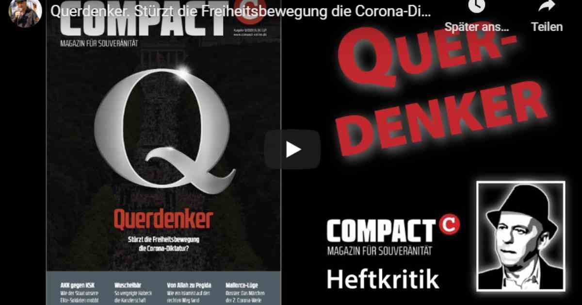 Stürzt die Querdenker-Bewegung die Corona-Diktatur? – Oliver Janichs Video über COMPACT 09/20