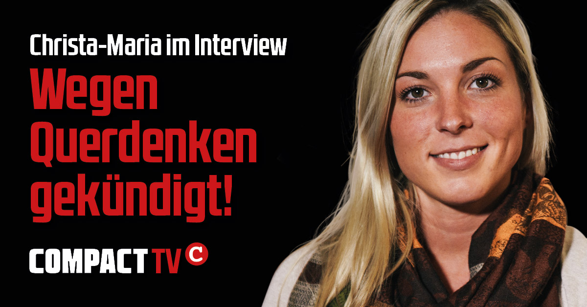 Wegen Querdenken gekündigt! – Christa-Maria im Interview