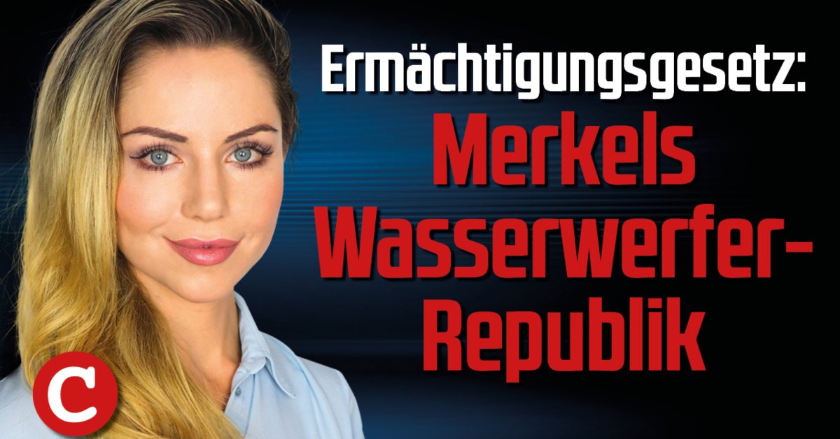 Ermächtigungsgesetz: Merkels Wasserwerfer-Republik – Die Woche COMPACT (Video)