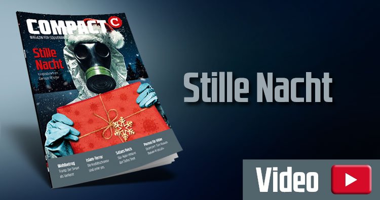Stille Nacht. Eingesperrt im Corona-Winter. COMPACT 12/2020 (Video-Präsentation)