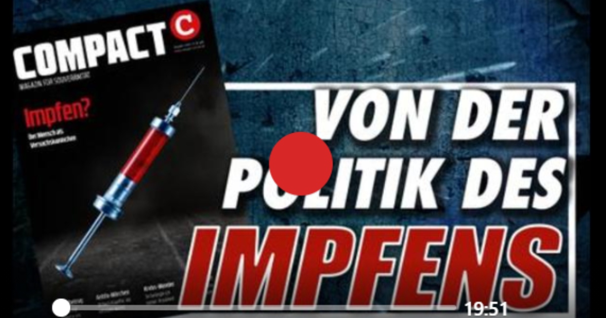 Macht uns die Impfung zu Genmanipulierten? – Martin Sellner bespricht COMPACT 01/2021 (Video)