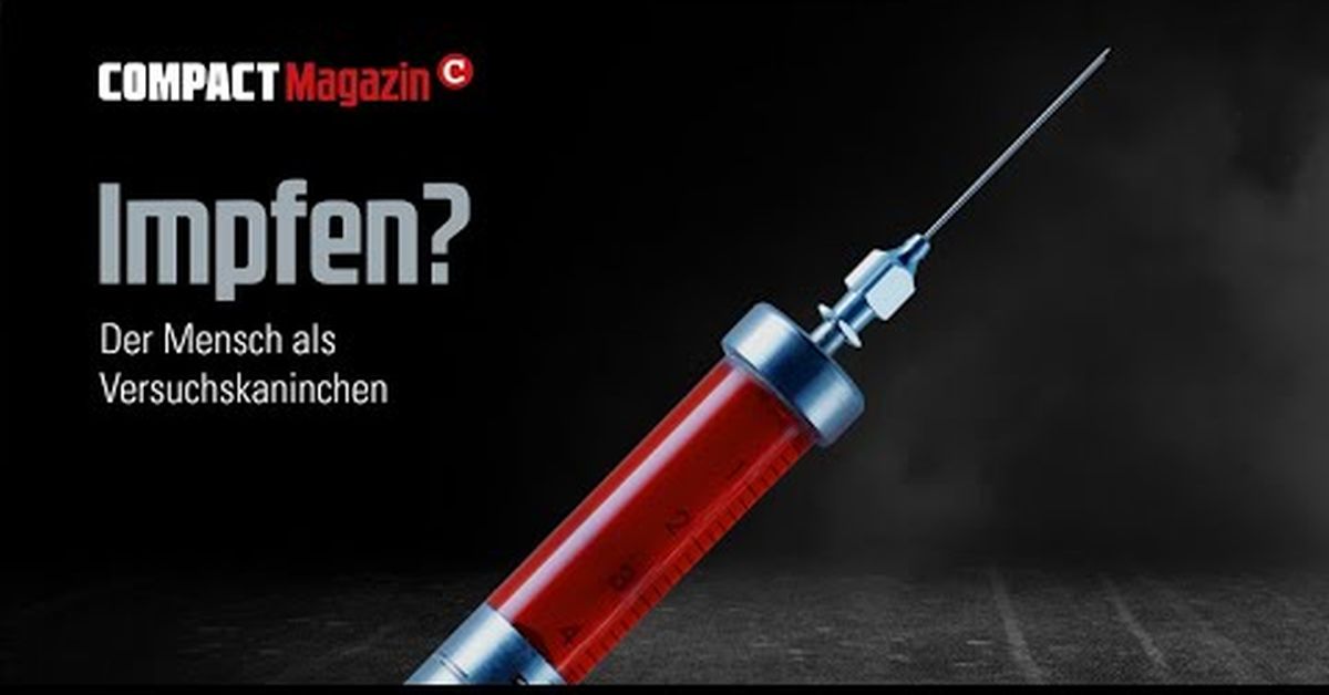 „Impfen? Der Mensch als Versuchskaninchen“ – Heftvorstellung von COMPACT 1/2021 (Video)