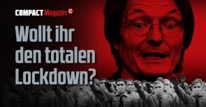 „Wollt ihr den totalen Lockdown?“ Heute COMPACT-Live zu den Beschlüssen des Merkel-ZK und Bestellstart der Februarausgabe von COMPACT