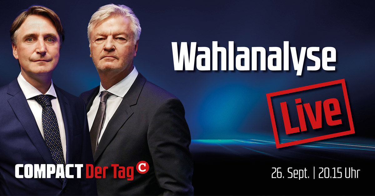 COMPACT.Der Tag: JETZT unsere Sondersendung zur Bundestagswahl ansehen