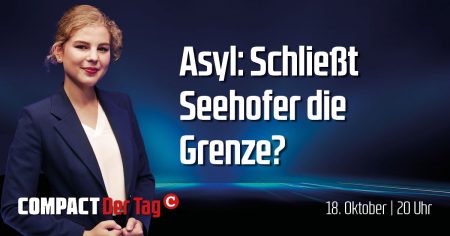 COMPACT.Der Tag – JETZT unsere aktuelle Sendung ansehen