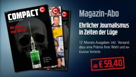 COMPACT-Ausgabe „Der große Impf-Betrug“ ausverkauft! Mit einem Abo sind Sie auf der sicheren Seite!