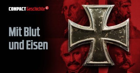 Jetzt neu: COMPACT-Geschichte «Mit Blut und Eisen – Große Schlachten unserer Geschichte»