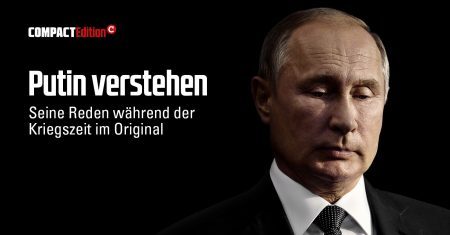 Putins Reden aus der Kriegszeit im Original – darf diese COMPACT-Edition trotz Zensur erscheinen?