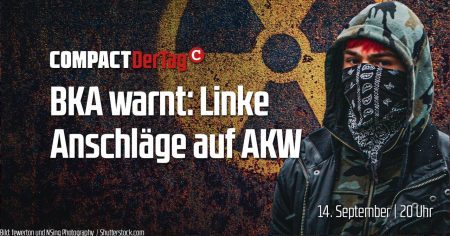 BKA warnt: Linke Anschläge auf AKW