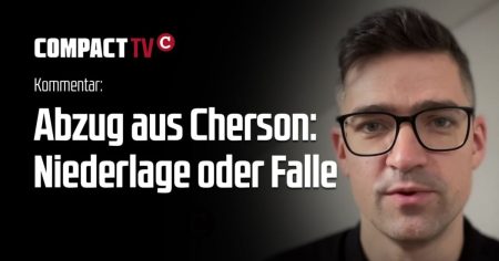Sellner: Abzug aus Cherson – Niederlage oder Falle?