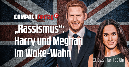 Rassismus-Vorwürfe – Harry und Meghan im Woke-Wahn Rassismus-Vorwürfe – Harry und Meghan im Woke-Wahn