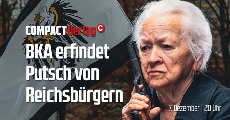 BKA erfindet Reichsbürger-Putsch! BKA erfindet Reichsbürger-Putsch!