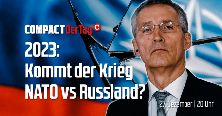 2023 – Droht der direkte Krieg NATO gegen Russland?