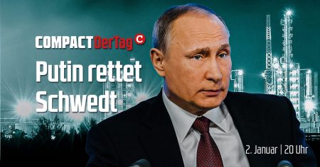Putin rettet Schwedt!