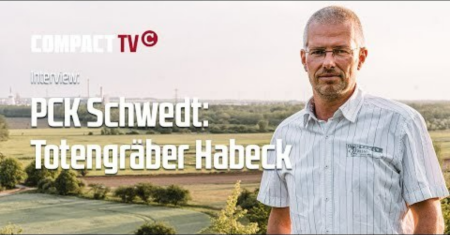 PCK Schwedt: Totengräber Habeck