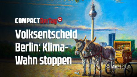 Volksentscheid Berlin: Klima-Wahn stoppen!