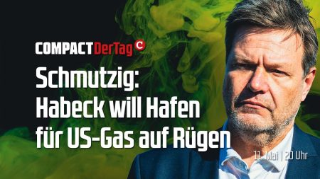 Schmutzig: Habeck will Hafen für US-Gas auf Rügen!