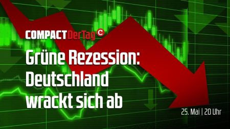 Grüne Rezession: Deutschland wrackt sich ab!