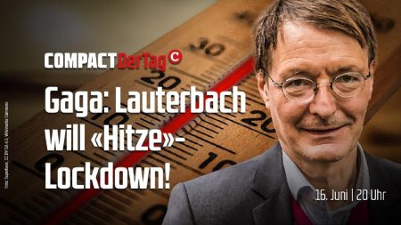 Gaga: Lauterbach will „Hitze“-Lockdown!