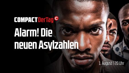 Alarm! Die neuen Asyl-Zahlen