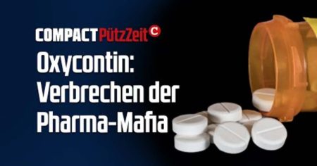 Oxycontin: Verbrechen der Pharma-Mafia