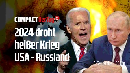 2024 droht heißer Krieg USA – Russland