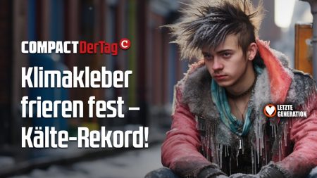 Klimakleber frieren fest – Kälte-Rekord!