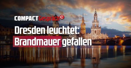 Dresden leuchtet: Brandmauer gefallen!