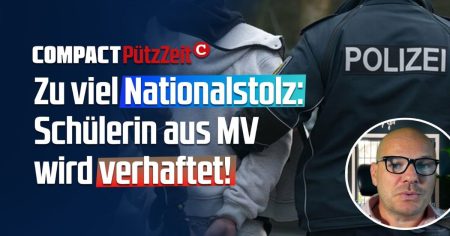 Pütz: Zu viel Nationalstolz! Schülerin verhaftet!