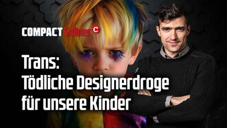 Sellner: Trans – Tödliche Designerdroge für unsere Kids