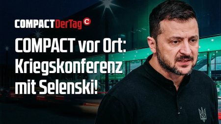 COMPACT vor Ort: Kriegskonferenz mit Selenski!