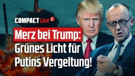 Merz bei Trump: Grünes Licht für Putins Vergeltung!